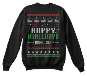 Hamilton musical gifts, Hamilton ugly sweater